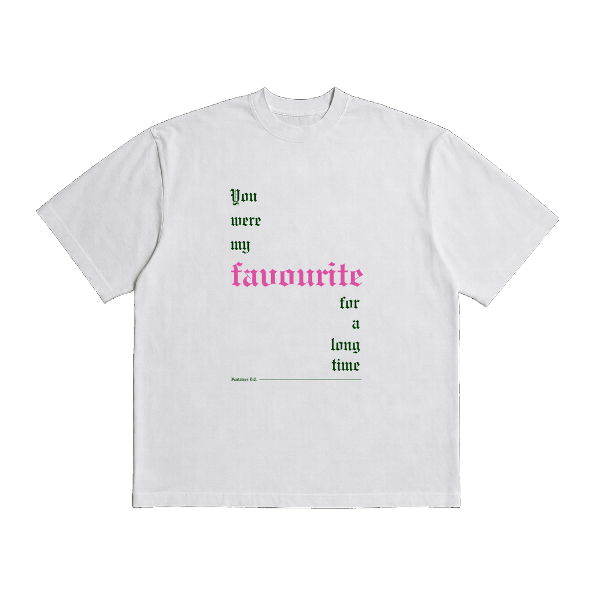 Fontaines DC Favourite White Heavy Weight Tee