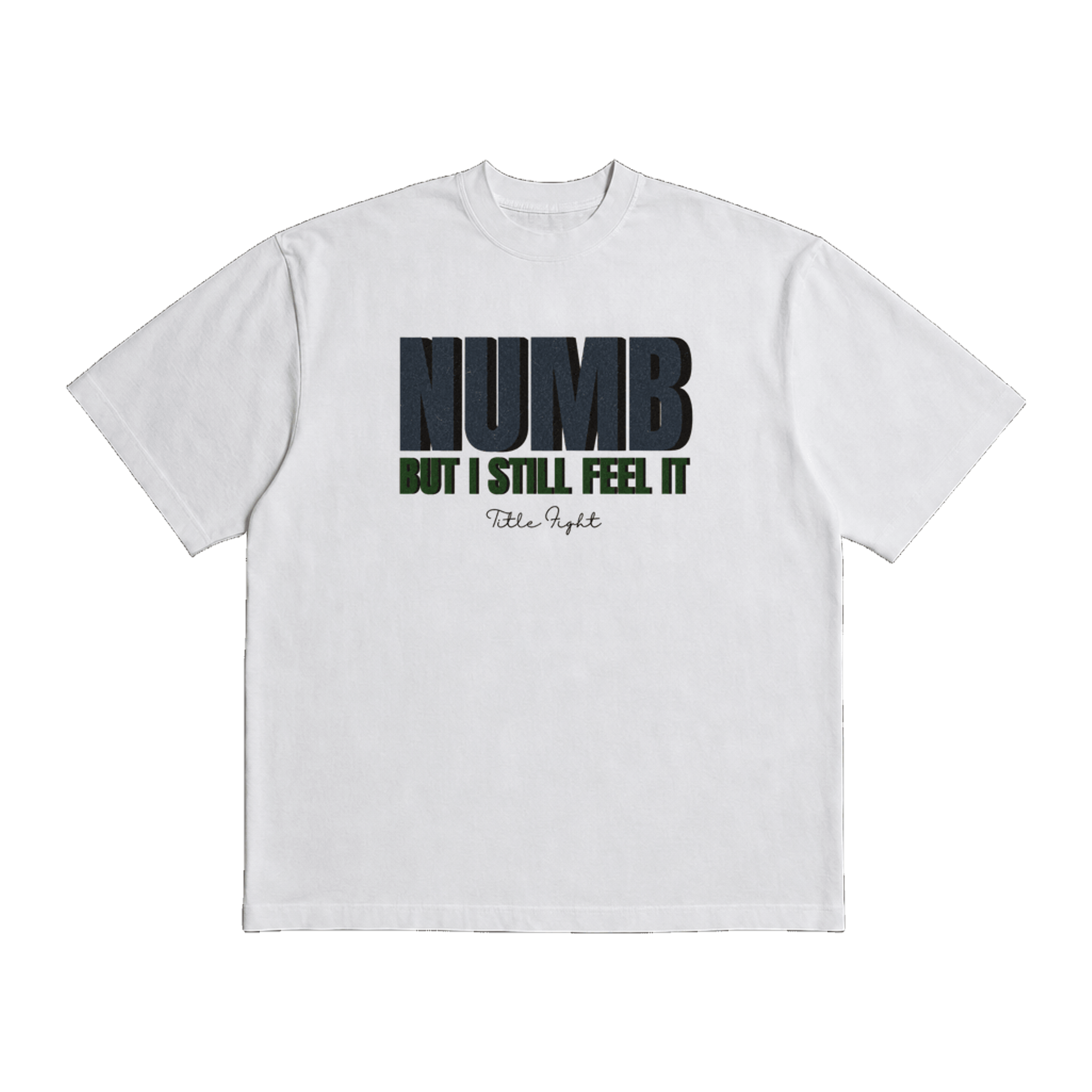 Title Fight Numb, But I Still Feel It White Heavy Weight Tee